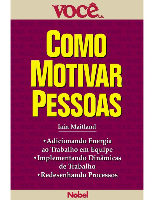 Como Motivar Pessoas Iain Maitland
