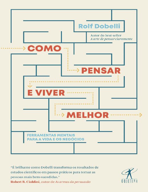 Como Pensar e Viver Melhor Rolf Dobelli