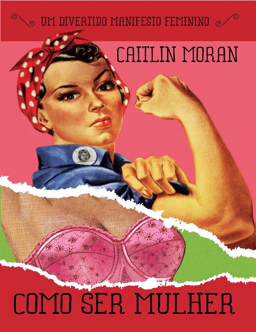 Como Ser Mulher Caitlin Moran