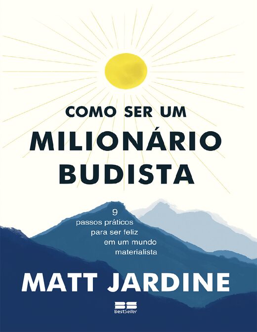 Como Ser um Milionario Budista Matt Jardine