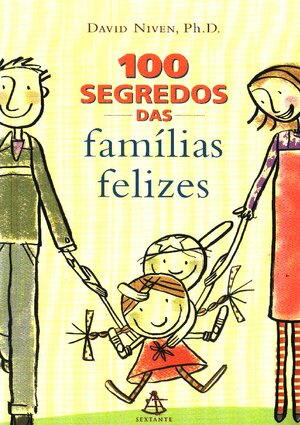 100 Segredos das Famílias Felizes David Niven