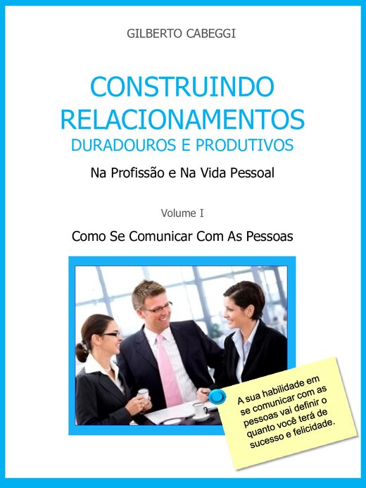 Construindo Relacionamentos Gilberto Cabeggi