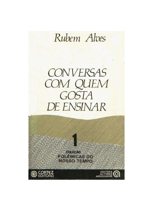 Conversas com quem gosta de ensinar Rubem Alves