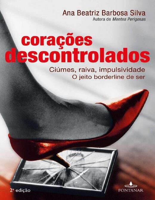 Coracoes Descontrolados Ana Beatriz Barbosa Silva
