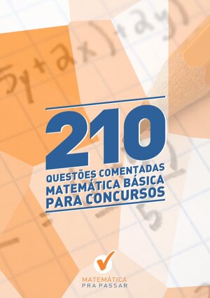 210 Questões Comentadas Matemática Básica