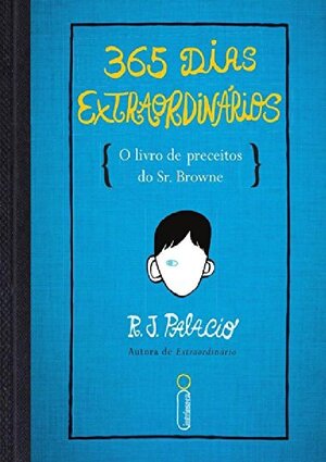 365 Dias Extraordinários R. J. Palacio