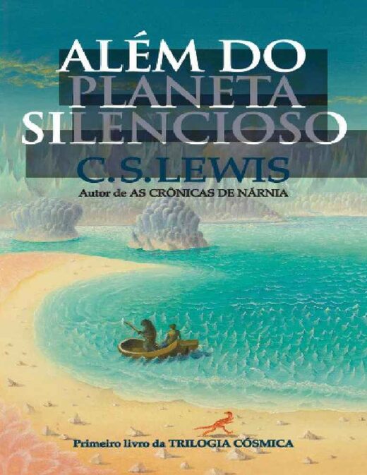 C S Lewis Trilogia Cósmica 01 Além d