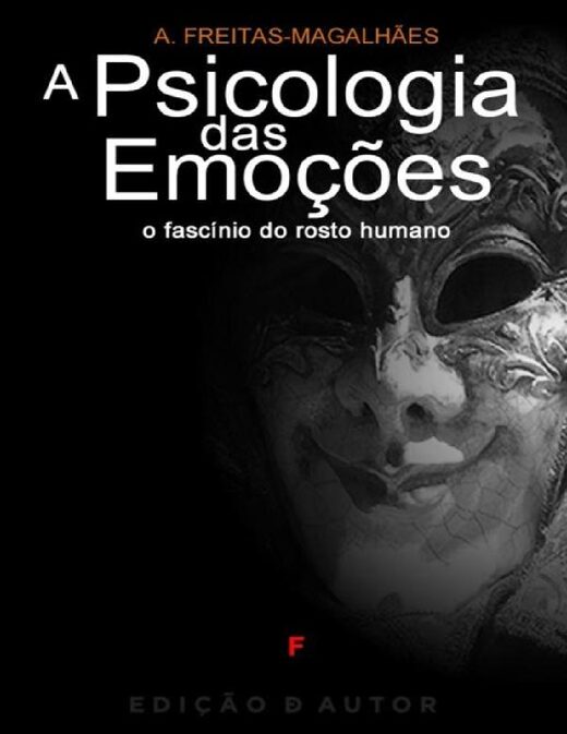 Cópia de A Psicologia das Emoções O Fascínio do Rosto Humano Escrytos A. Freitas magalhães