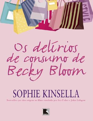 1 – Os delírios de consumo de Becky B Sophie Kinsella