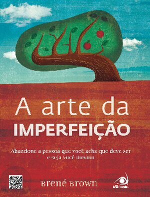 A Arte da Imperfeicao Brene Brown