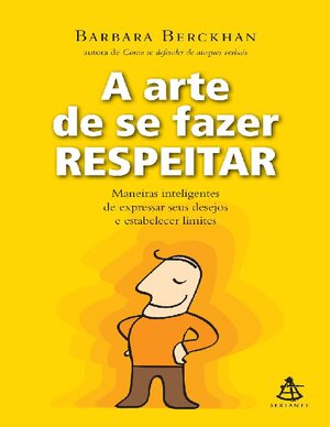 A Arte de se Fazer Respeitar Barbara Berckhan