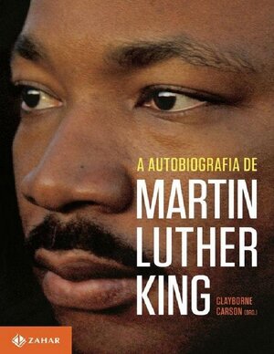 A Autobiografia de Martin Luther King Clayborne Carson